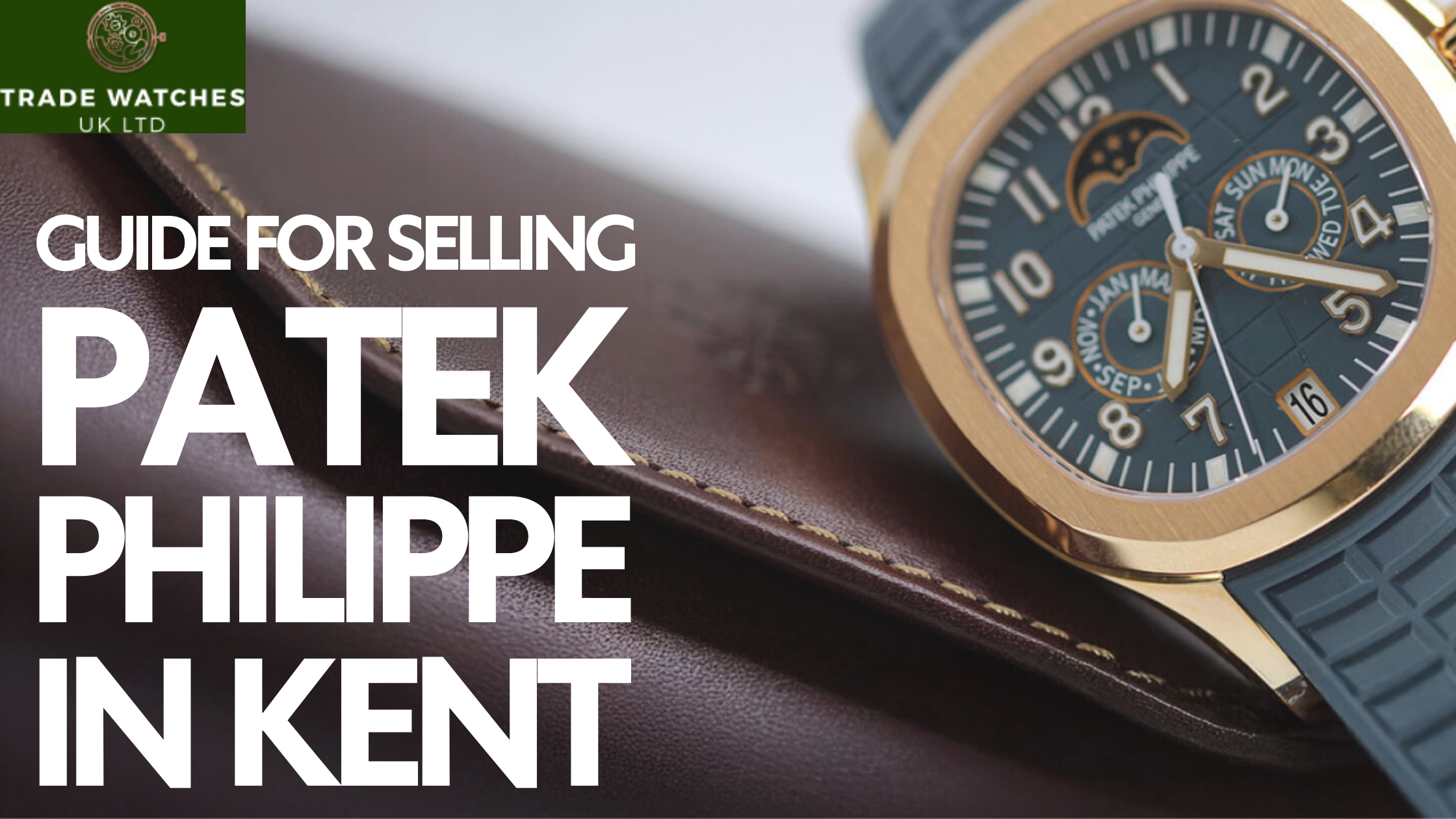 A Practical Guide Of Selling Patek Philippe in Kent-Know Values Of Models