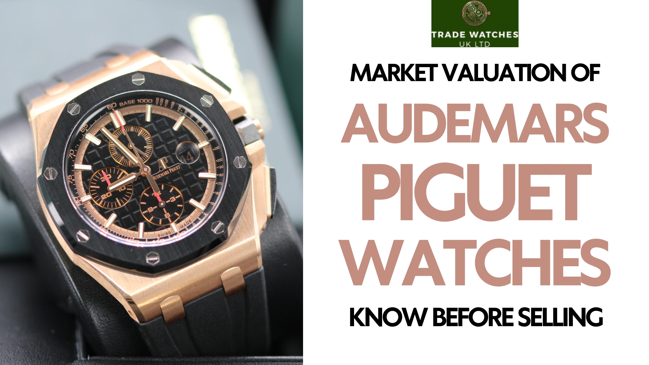 Know The Market Valuation Before Selling Your Audemars Piguet in Hertfordshire